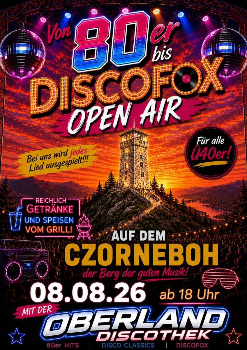Buntes Plakat für eine Open-Air-Veranstaltung zum Thema Disco, mit fetter Neonschrift, Discokugeln, einem Berg mit Turm und Veranstaltungshinweisen. Die Veranstaltung findet am 26.08.08 um 18:00 Uhr in Czorneboh statt, organisiert von der Oberland Discothek.