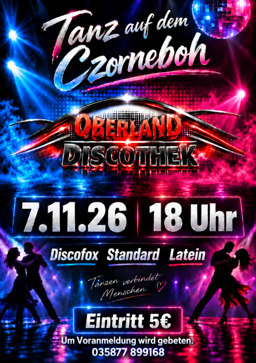 Farbenfrohes Tanzplakat im Disco-Stil für „Tanz auf dem Czorneboh“ am 7.11.26 um 18 Uhr. Mit Veranstaltungslogos, Silhouetten tanzender Paare, allen Veranstaltungsdetails, einem Eintrittspreis von 5 € und einer Telefonnummer für die Anmeldung.